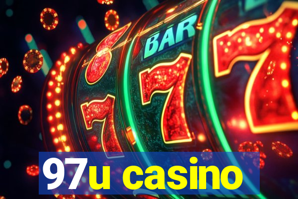 97u casino